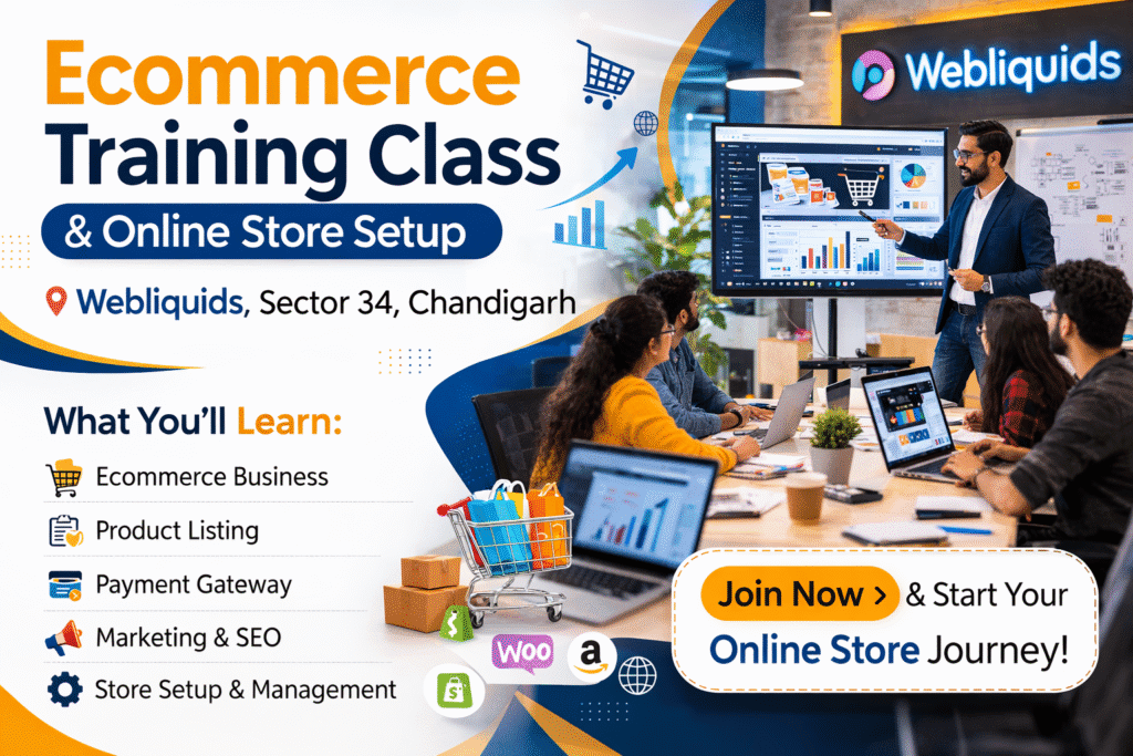 Ecommerce training class and online store setup at Webliquids Sector 34, Chandigarh